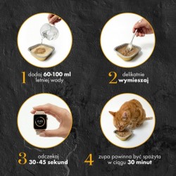 Instrukcja przygotowania zupy Dr. Malou Urinary care: dolej 60–100 ml wody, wymieszaj, odczekaj 30–45 s, podaj karmiącemu kotu,